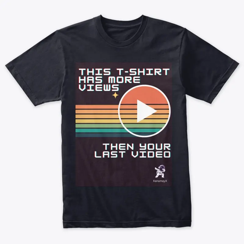 This T-shirt has more views