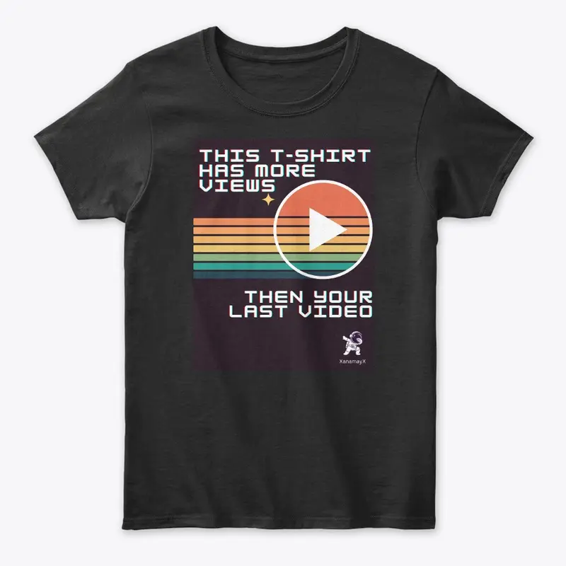 This T-shirt has more views